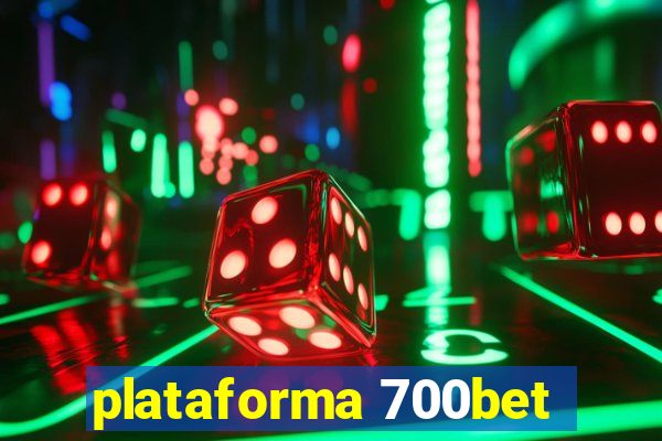 plataforma 700bet